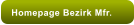 Homepage Bezirk Mfr.