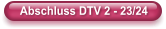 Abschluss DTV 2 - 23/24