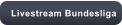 Livestream Bundesliga