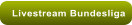 Livestream Bundesliga